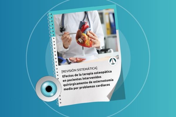 Efectos de la terapia osteopática en pacientes intervenidos quirúrgicamente de esternotomía media por problemas cardíacos