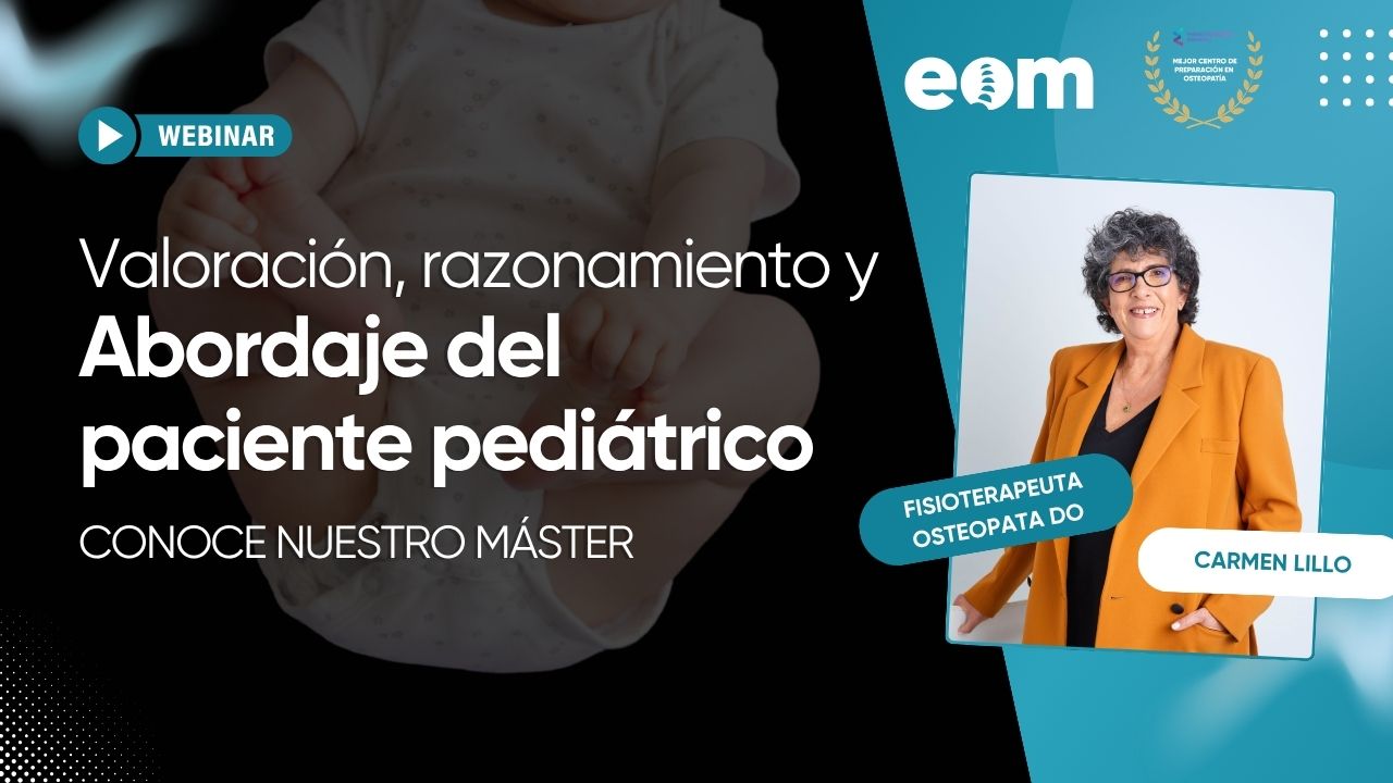 Conoce el Máster en Osteopatía Pediátrica | Valoración, razonamiento y abordaje del paciente pediátrico