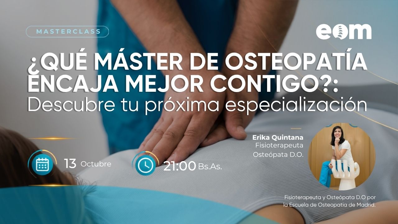 ¿Qué especialización en Osteopatía encaja mejor contigo? | Descubre tu camino con EOM